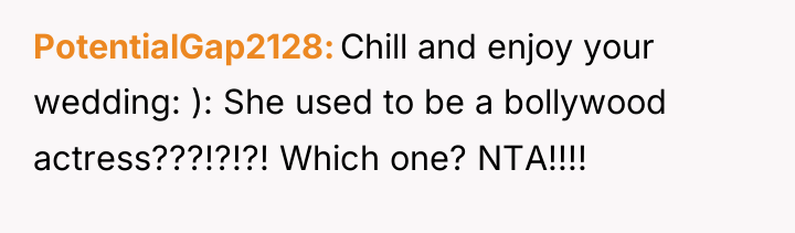 PotentialGap2128 Chill and enjoy your wedding: ): She used to...