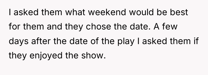 I asked them what weekend would be best for them...