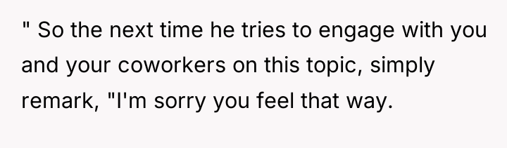 " So the next time he tries to engage with...