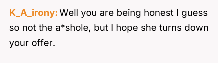 K_A_irony Well you are being honest I guess so not...