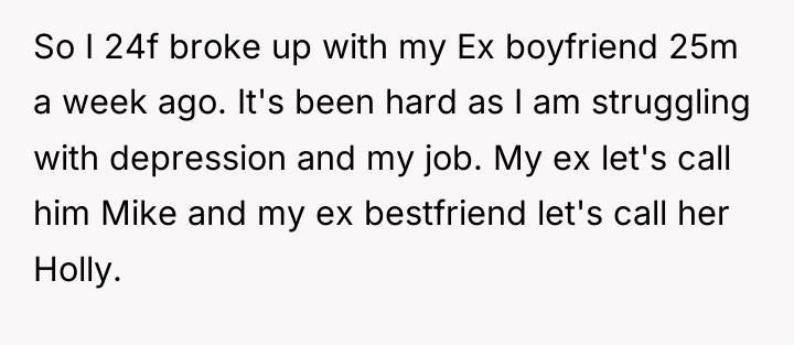 So I 24f broke up with my Ex boyfriend 25m...