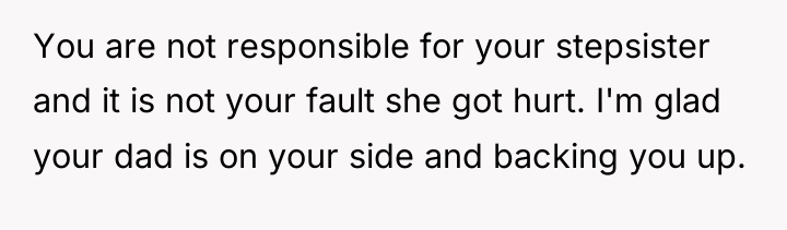 You are not responsible for your stepsister and it is...