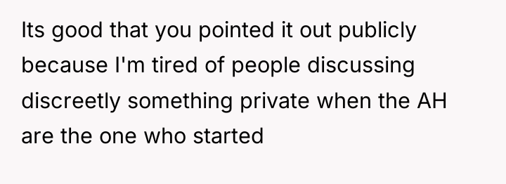 Its good that you pointed it out publicly because I'm...