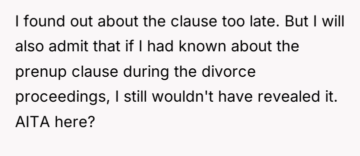 I found out about the clause too late. But I...