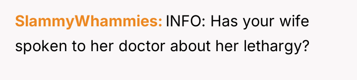 SlammyWhammies INFO: Has your wife spoken to her doctor about...