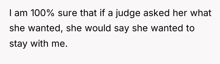 I am 100% sure that if a judge asked her...