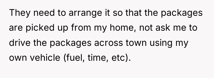 They need to arrange it so that the packages are...