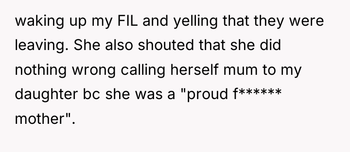 waking up my FIL and yelling that they were leaving....