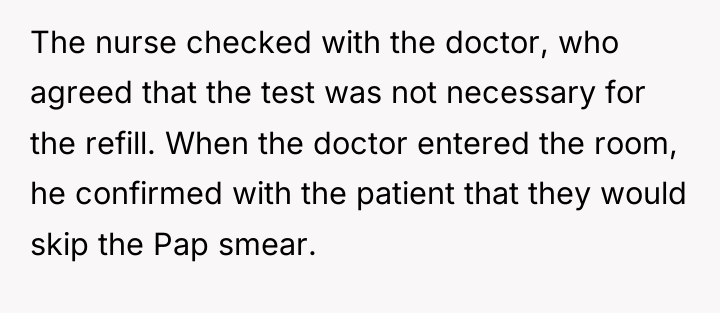 The nurse checked with the doctor, who agreed that the...