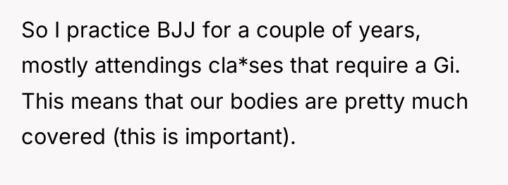 So I practice BJJ for a couple of years, mostly...