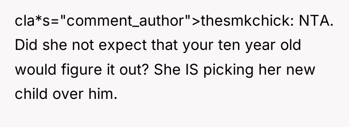 cla*s="comment_author">thesmkchick: NTA. Did she not expect that your ten year...