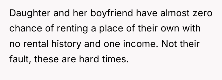 Daughter and her boyfriend have almost zero chance of renting...