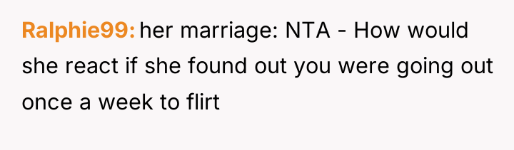 Ralphie99 her marriage: NTA - How would she react if...