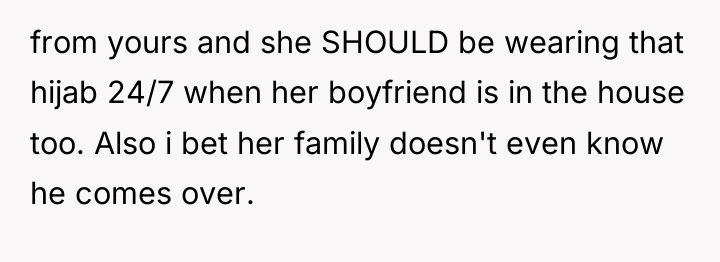 from yours and she SHOULD be wearing that hijab 24/7...