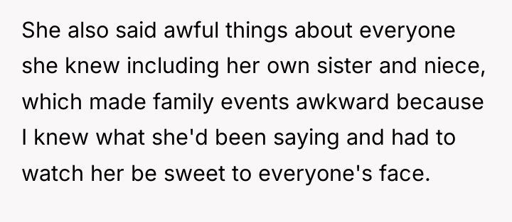 She also said awful things about everyone she knew including...