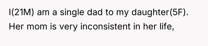 I(21M) am a single dad to my daughter(5F). Her mom...