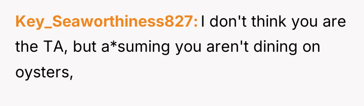 Key_Seaworthiness827 I don't think you are the TA, but a*suming...