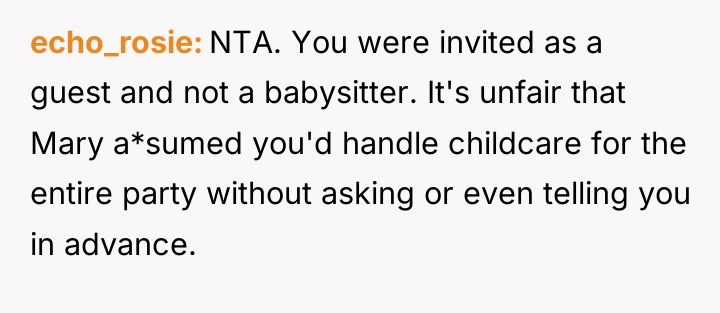 echo_rosie NTA. You were invited as a guest and not...