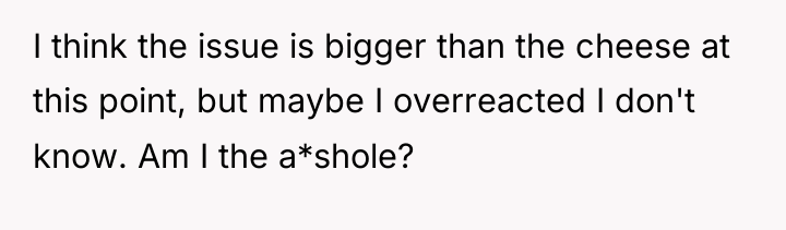 I think the issue is bigger than the cheese at...