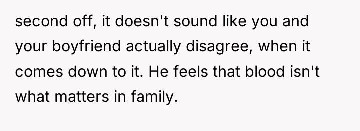 second off, it doesn't sound like you and your boyfriend...