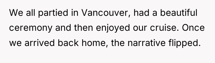 We all partied in Vancouver, had a beautiful ceremony and...