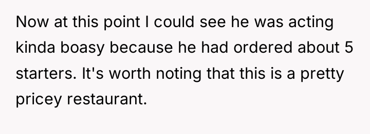 Now at this point I could see he was acting...