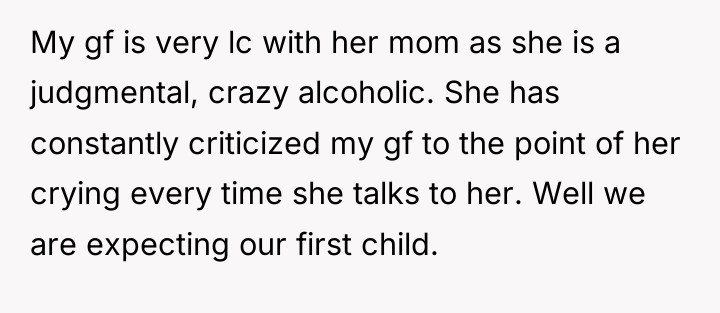 My gf is very lc with her mom as she...