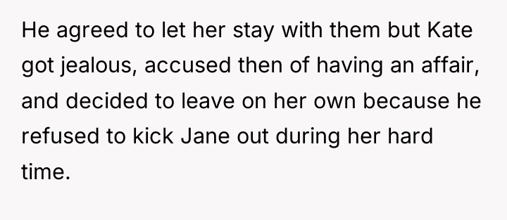 He agreed to let her stay with them but Kate...