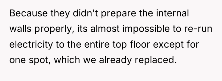 Because they didn't prepare the internal walls properly, its almost...