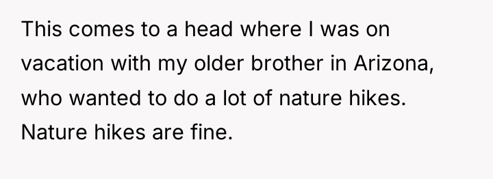 This comes to a head where I was on vacation...