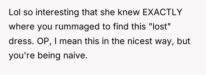 Lol so interesting that she knew EXACTLY where you rummaged...