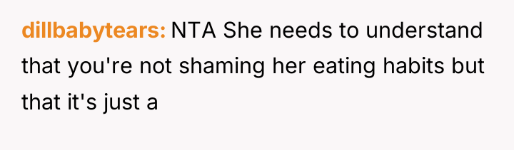 dillbabytears NTA She needs to understand that you're not shaming...
