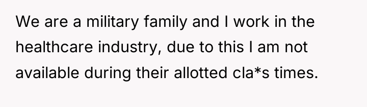 We are a military family and I work in the...