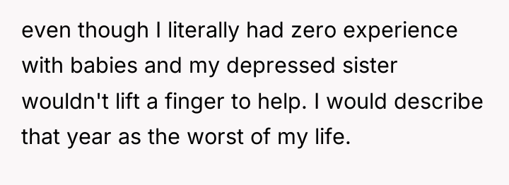 even though I literally had zero experience with babies and...
