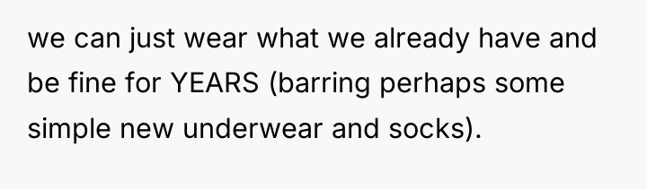 we can just wear what we already have and be...