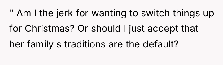 " Am I the jerk for wanting to switch things...