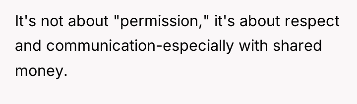 It's not about "permission," it's about respect and communication-especially with...