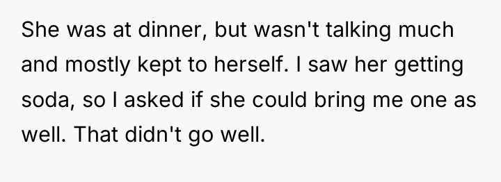 She was at dinner, but wasn't talking much and mostly...