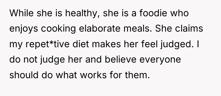 While she is healthy, she is a foodie who enjoys...