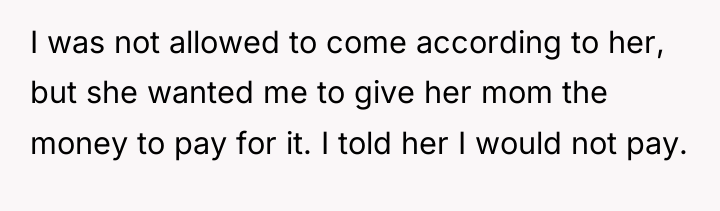 I was not allowed to come according to her, but...