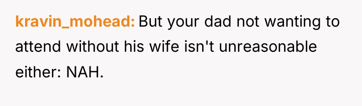 kravin_mohead But your dad not wanting to attend without his...