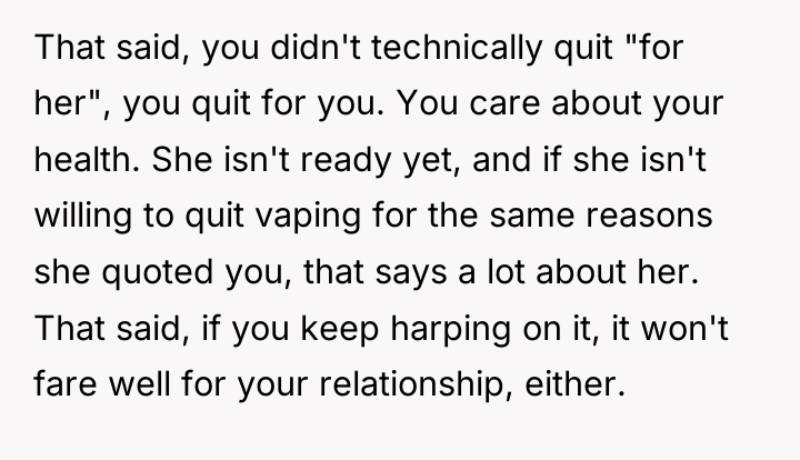 That said, you didn't technically quit "for her", you quit...