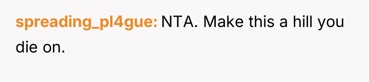 spreading_pl4gue NTA. Make this a hill you die on.