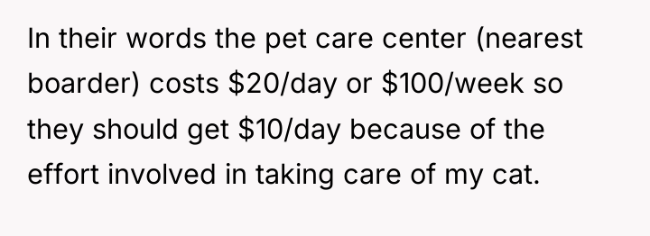 In their words the pet care center (nearest boarder) costs...