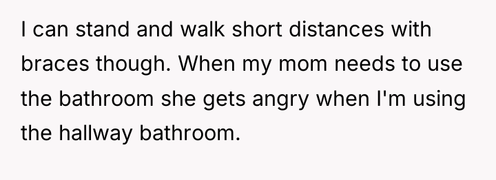 I can stand and walk short distances with braces though....