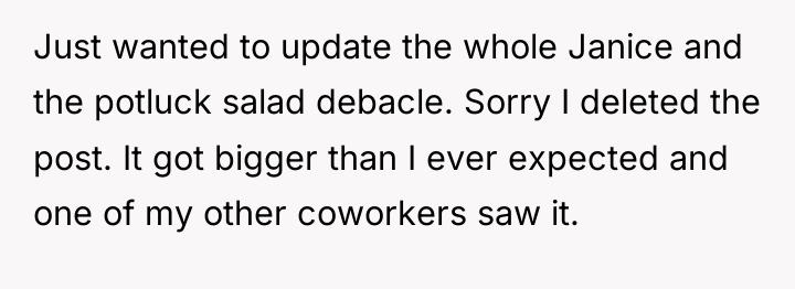 Just wanted to update the whole Janice and the potluck...