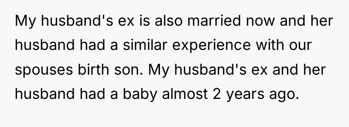 My husband's ex is also married now and her husband...