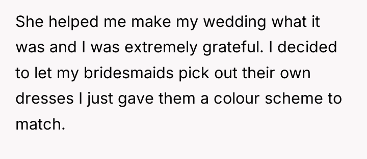She helped me make my wedding what it was and...