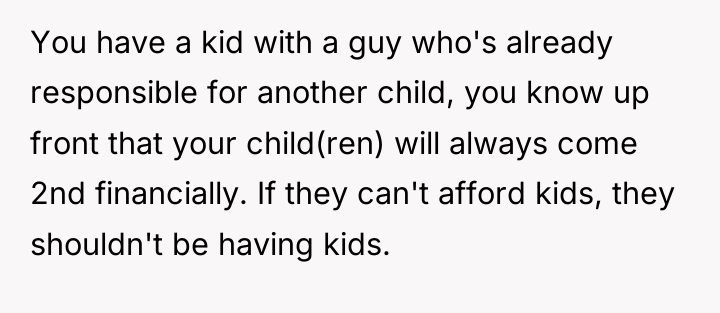 You have a kid with a guy who's already responsible...