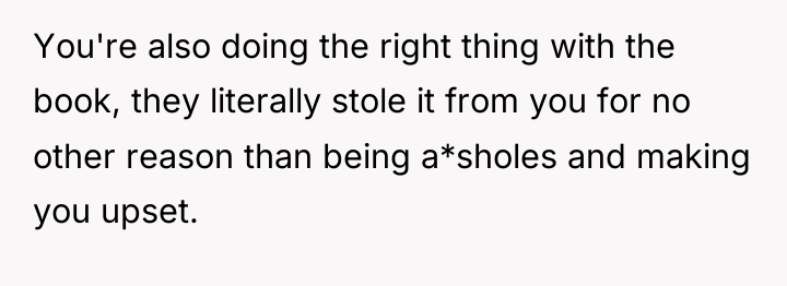 You're also doing the right thing with the book, they...